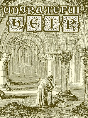 cover image of Ungrateful Heir